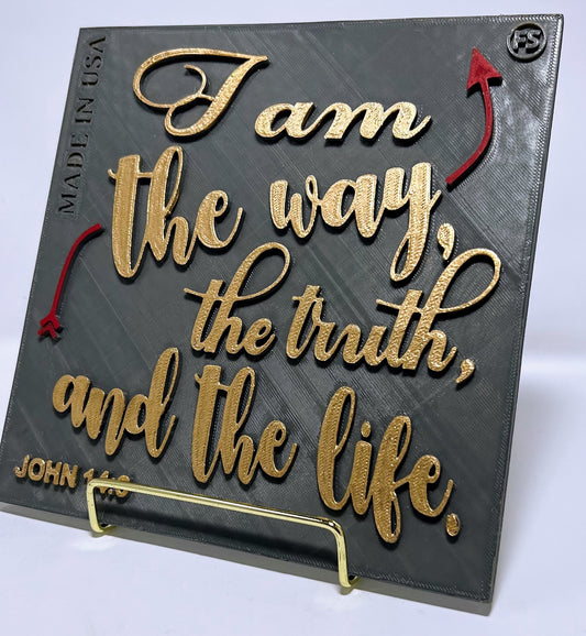 PLAQUE: I AM THE WAY, THE TRUTH AND LIFE