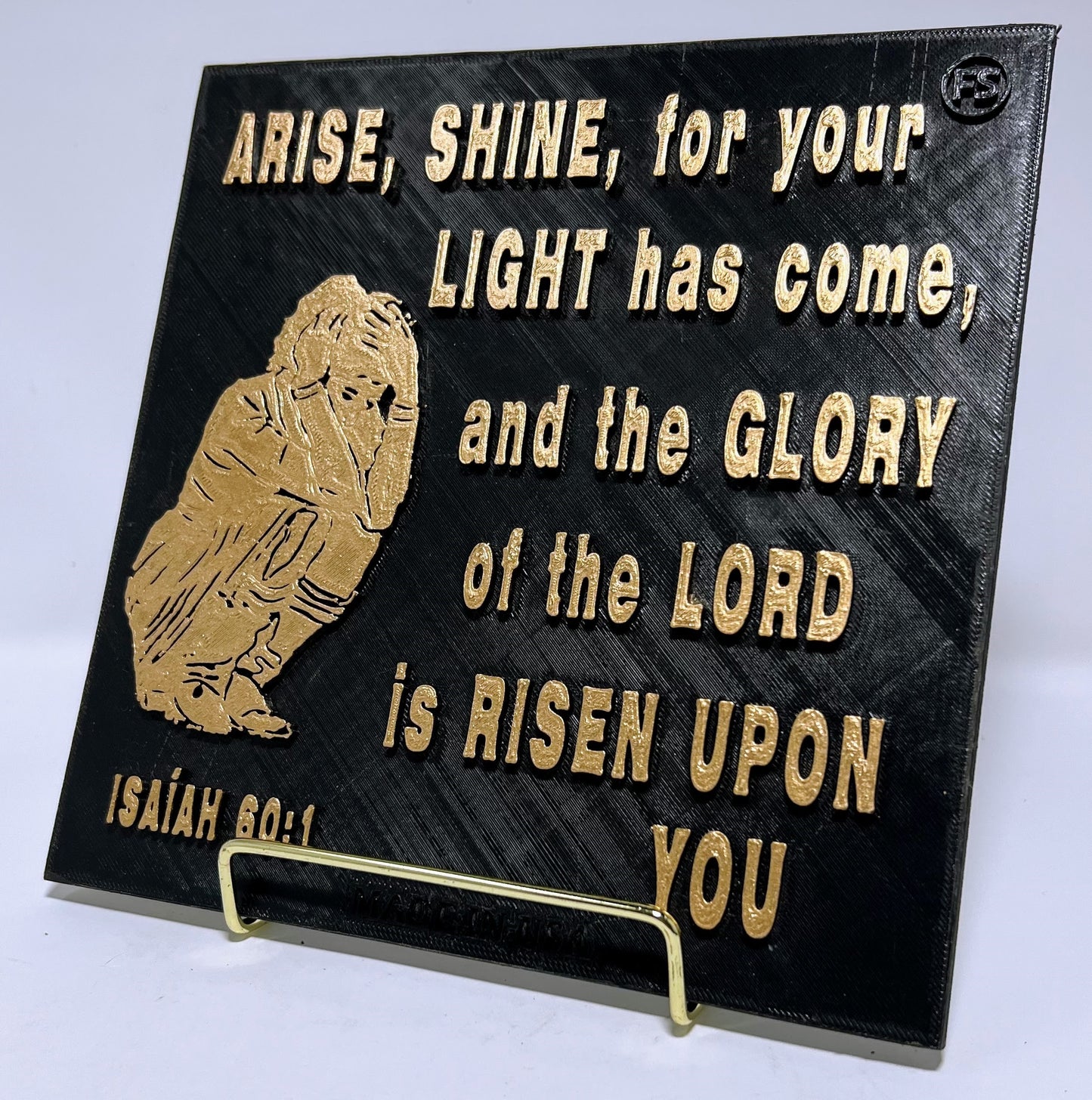 ARISE SHINE FOR YOUR LIGHT HAS COME, AND THE GLORY OF THE LORD