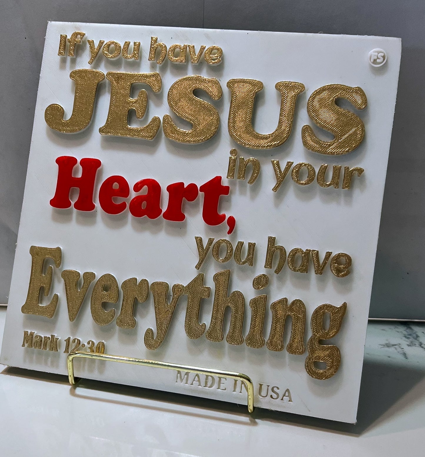 PLAQUE: IF YOU HAVE JESUS IN YOUR HEART, YOU HAVE EVERYTHING