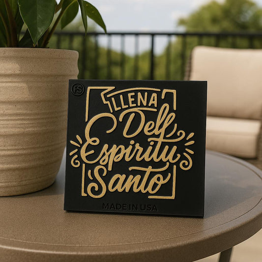 Placa: LLENA DEL ESPIRITU SANTO - Made in USA