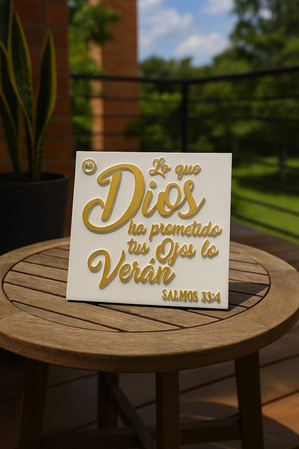 Placa: LO QUE DIOS TE HA PROMETIDO TUS OJOS LO VERAN - Made in USA
