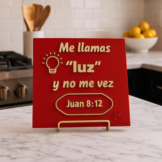 Placa: ME LLAMAS LUZ Y NO ME VEZ - Made in USA