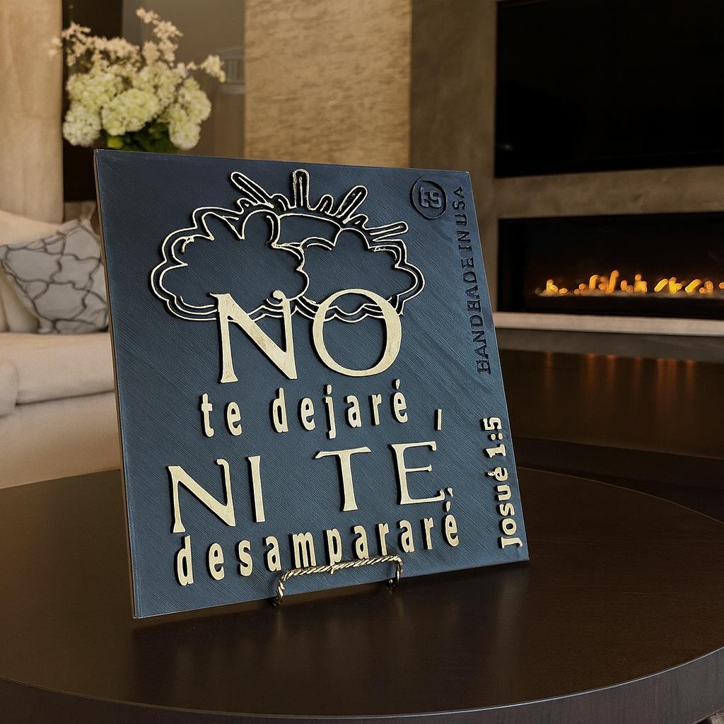Placa: NO TE DEJARE NI TE DESAMPARARE NI TE DESAMPARE - Made in USA