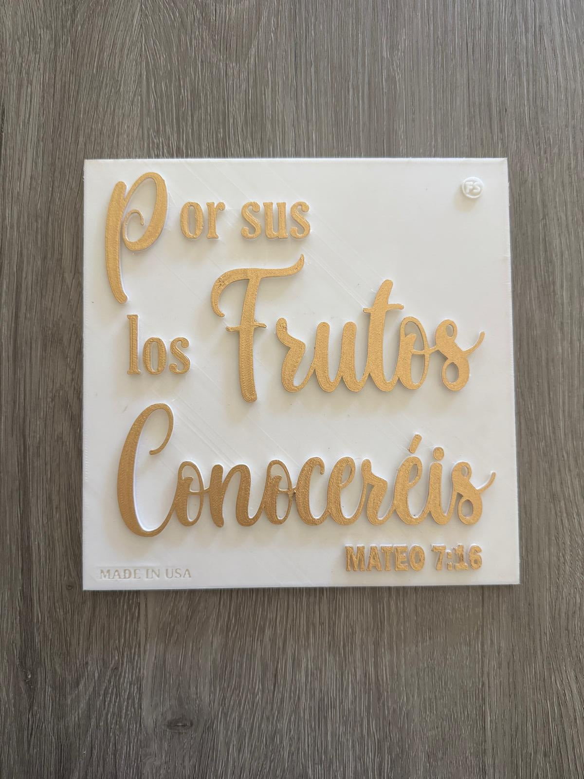 Placa: POR SUS FRUTOS LOS CONOCEREIS - Made in USA