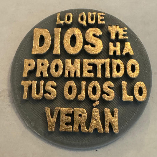 LO QUE DIOS TE HA PROMETIDO TUS OJOS LO VERÁN