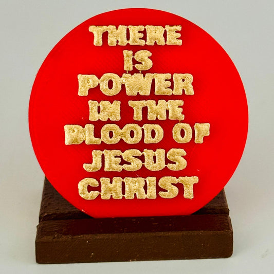 THERE IS POWER IN THE BLOOD OF JESUS CHRIST