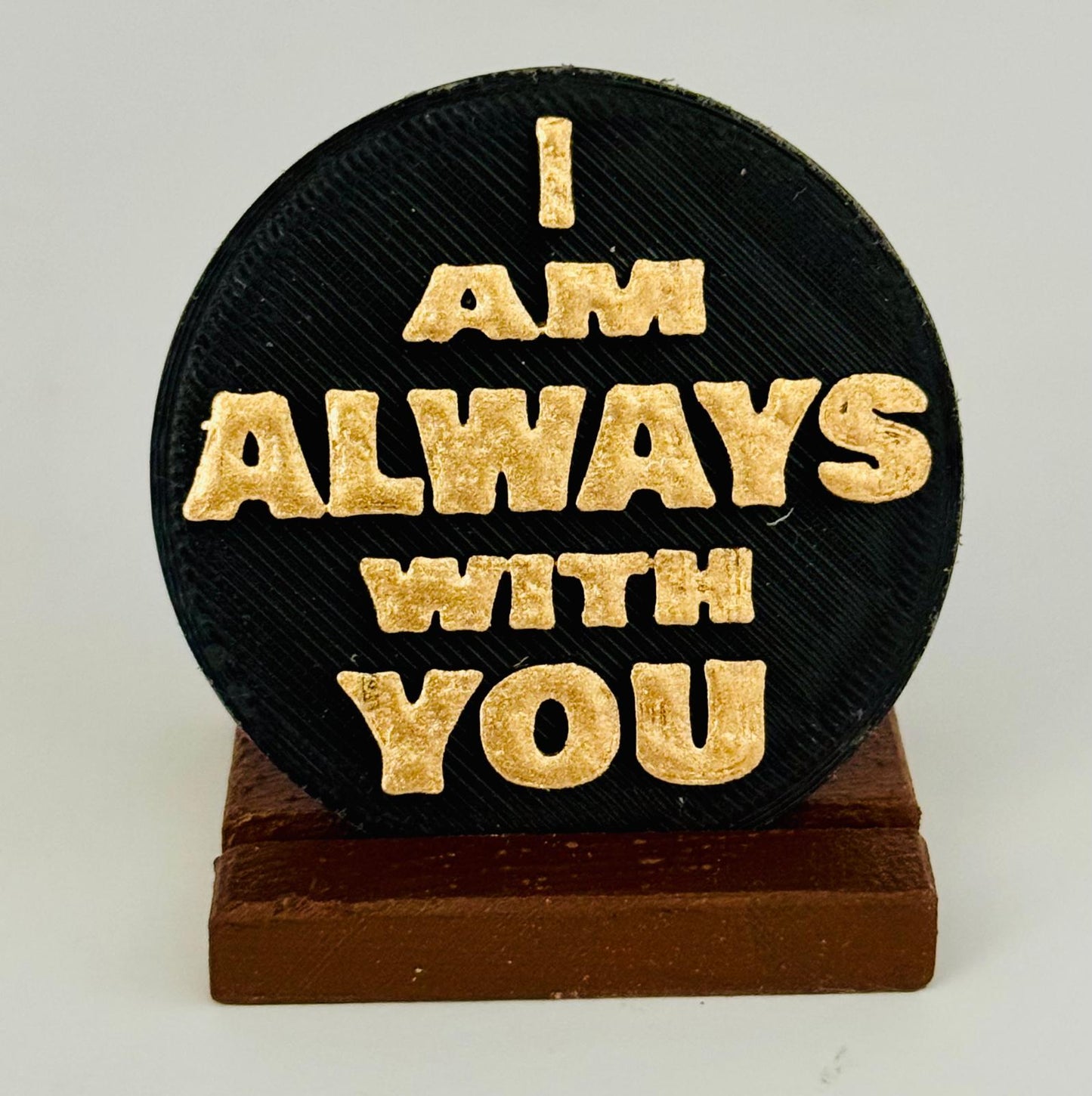I AM ALWAYS WITH YOU