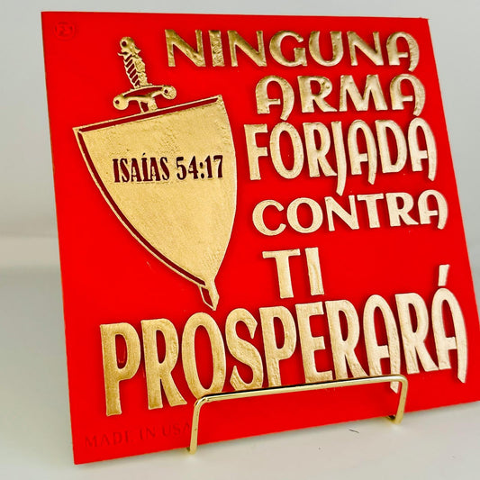 NINGUNA ARMA FORJADA CONTRA TI PROSPERARA