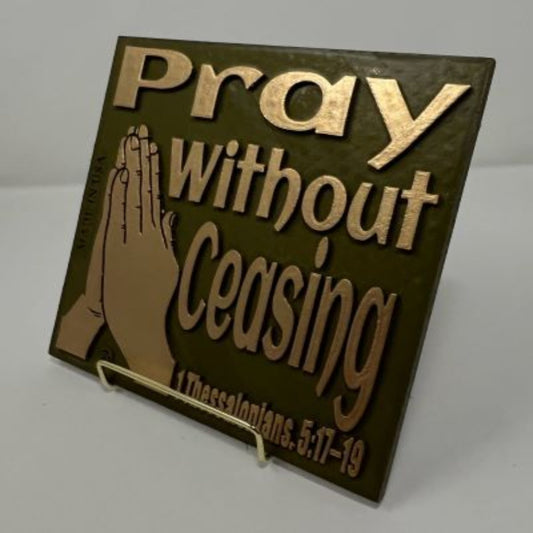 PRAY WITHOUT CEASING