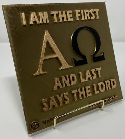 PLAQUE: I AM AL'PHA AND O'MEGA, THE BEGINNING AND END