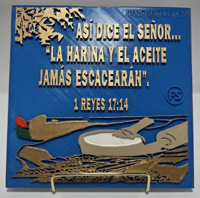 PLAQUE: ASI DICE EL SEÑOR: LA ARINA Y EL ACEITE JAMAS ESCASEARAN